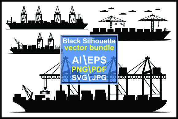 Silhouettes Cargo Ships Cranes Container: Industrial Design Assets